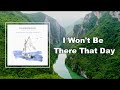 Passenger - I Won't Be There That Day (Lyrics)