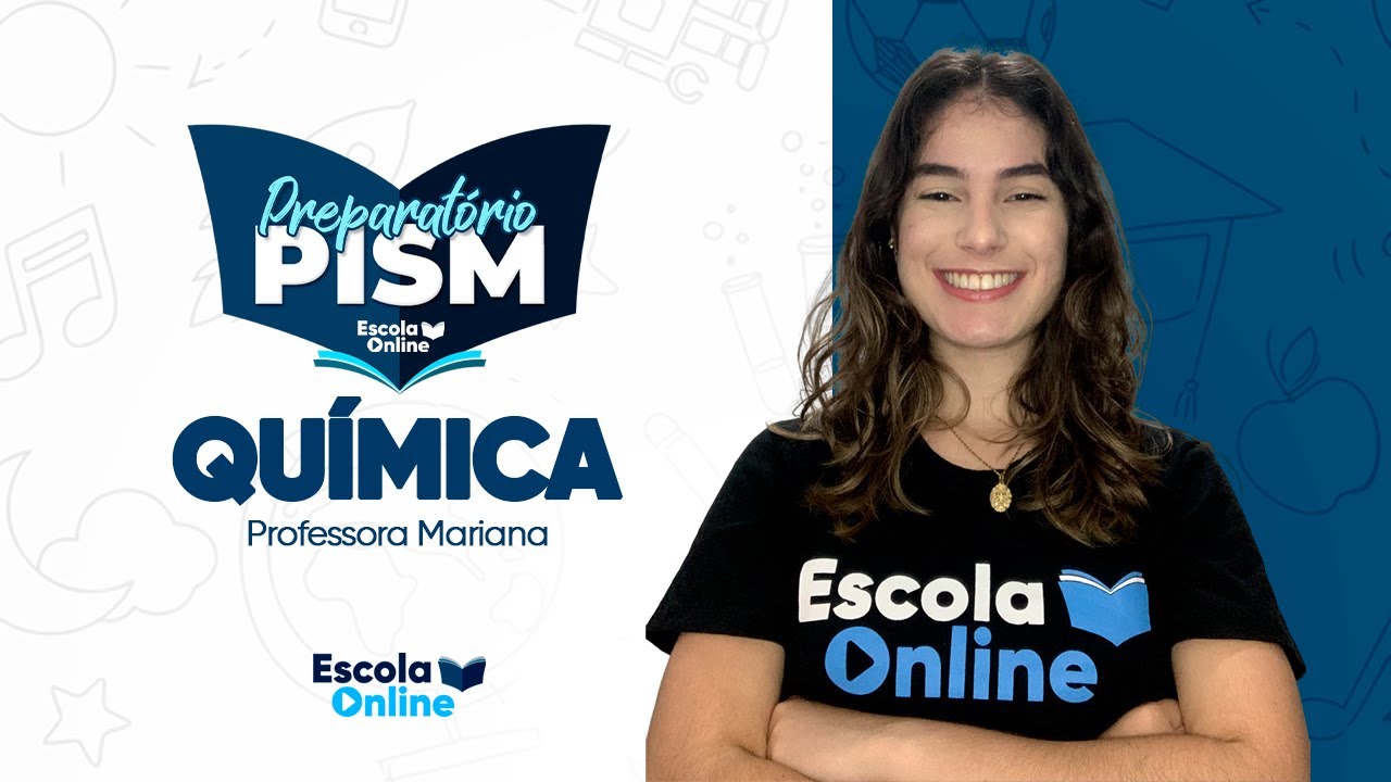 Quimica - Profa. Mariana - PISM