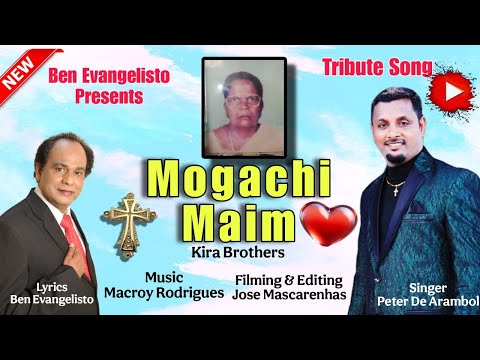 New Konkani Songs 2025 | Mogachi Maim | Singer -Peter De Arambol| Lyrics Ben Evangelisto