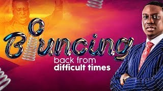 Bouncing Back From Difficult Times || Pst Deji Agboade