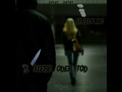 LYRICK MC - "Liebe oder Tod" - (prod. Krijo Stalka)