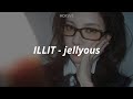 ILLIT Jellyous Easy Lyrics