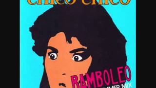 Chico Chico - Bamboleo (Spanish Summer Mix).1987