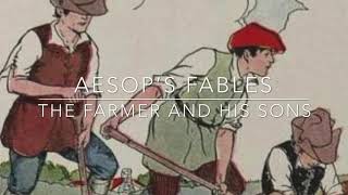 Aesop’s Fables The Farmer and His Sons