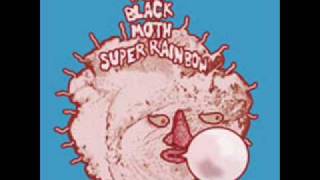 Black Moth Super Rainbow - Algae