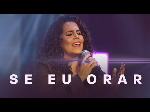 Eliana Ribeiro - SE EU ORAR