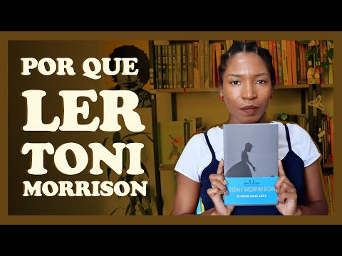 Motivos para ler O OLHO MAIS AZUL, de TONI MORRISON | Impresses de Maria