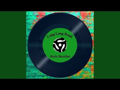 Long Long Road - Rich Broillet