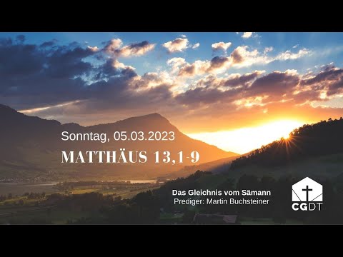 Predigt 05.03.2023 | Matthäus 13:1-9| Das Gleichnis vom Sämann