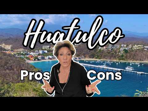 Huatulco Pros and Cons is it a Magnificent Destination or Mañana Time  Ep 127 Going Walkabout