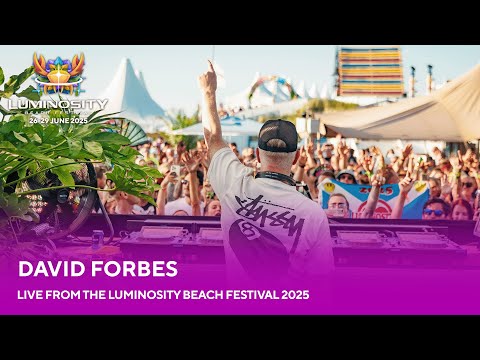 David Forbes live at Luminosity Beach Festival 2025 #LBF25