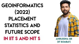 Geoinformatics Placements and future scopes in IITs & NITs #aniruddhasir #geomatics #gateexam #iit