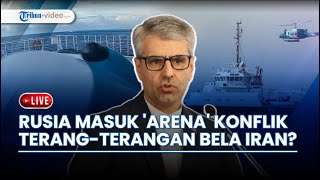 Kapal Rusia Menuju Perairan Teheran dengan Pesawat Kargo Berdatangan, Terang-terangan Bela Iran?