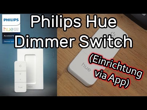 Philips Hue Dimmschalter verbinden und einrichten mit der Hue Bridge