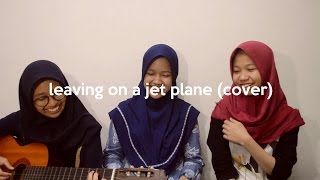 Leaving on A Jet Plane - Chantal Kreviazuk (cover by Farah, Shamira &amp; Chacha)