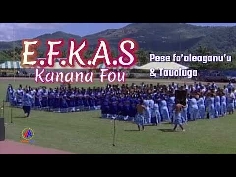 E.F.K.A.S Kanana Fou : Pese fa'aleaganu'u & Taualuga