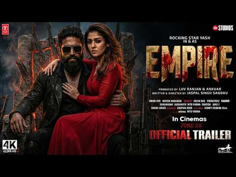 EMPIRE - Hindi Trailer | Rocking Star Yash | Nayanthara | Toxic | New HindI Movie Trailer 2026