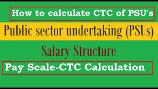 PSU Pay Scale Structure/Calculation I How to Calculate Salary of PSU Pay Scale