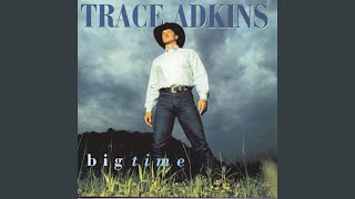 Trace Adkins Big Time