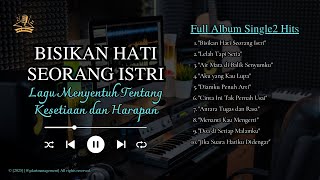 Download lagu BISIKAN HATI SEORANG ISTRI - Lagu Menyentuh Tentang Kesetiaan dan Harapan mp3