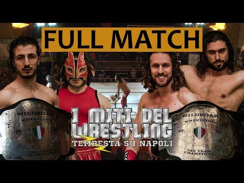 FULL MATCH - Alex Flash & Picchio vs Latin Lovers - I MITI DEL WRESTLING 2018