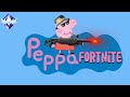 Peppa Pig Plays Fortnite