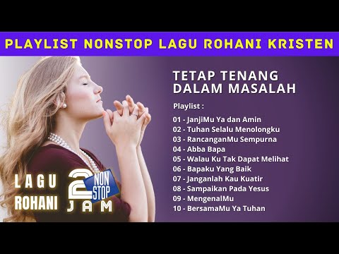 Lagu dan Saat Teduh 2 Jam Nonstop