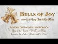 Bells of Joy (Arranged by Larry Clark & Rae Moses) | Lumen Choir