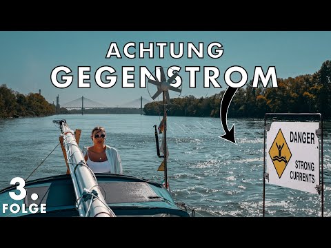 Kein Flugzeug, kein Auto - Mit dem Boot gegen die Strömung durch Europa | TAG 3