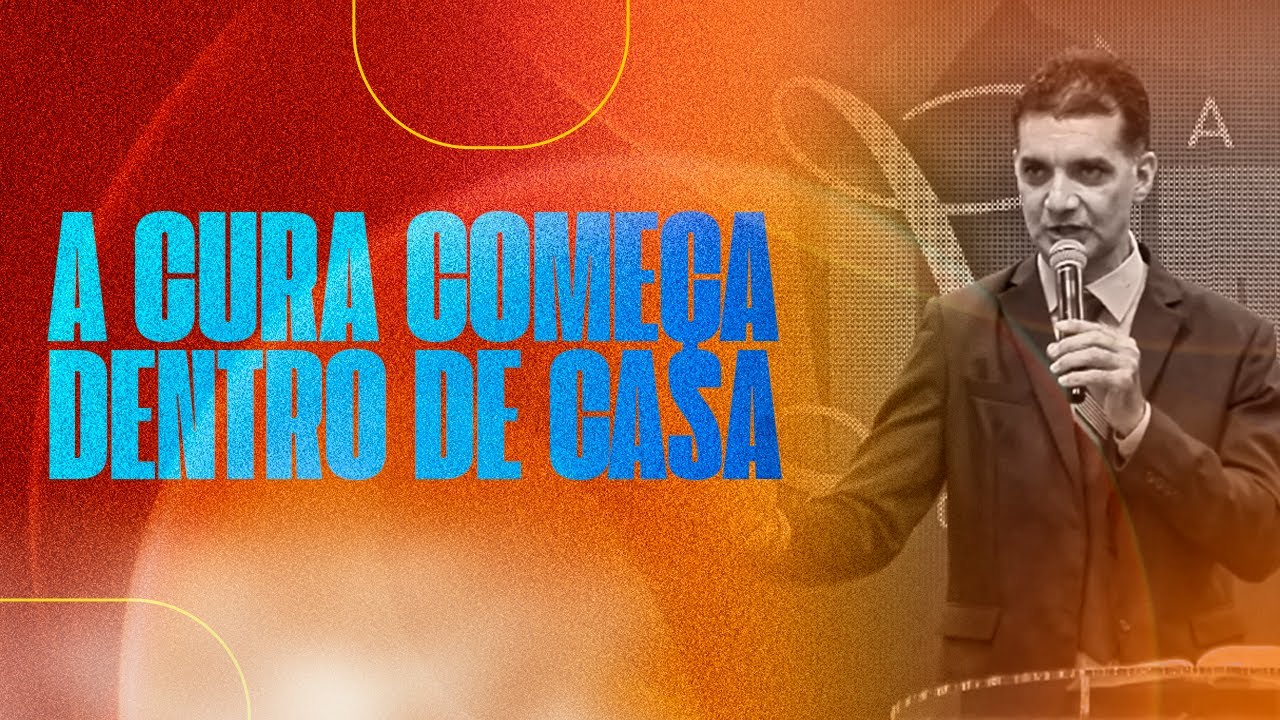 A CURA COMEÇA DENTRO DE CASA - PR MARCELO SANTOS