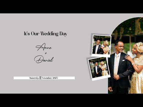 LIVE🔴 Anne & Daniel 'S Wedding Day(08th November,2025)