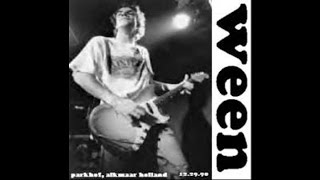 Ween (12/29/1990 Alkmaar, Holland) - up on the hill