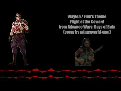 Advance Wars: Days of Ruin - Waylon's / Finn's Theme - Flight of the Coward [cover]