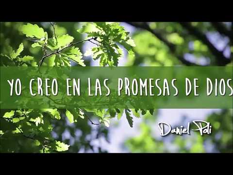 Yo Creo En Las Promesas De Dios - Daniel Poli