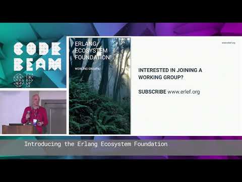 Introducing the Erlang Ecosystem Foundation | Code BEAM SF 19