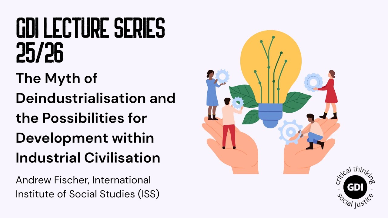 The Myth of Deindustrialisation and the Possibilities for Development within Industrial Civilisation