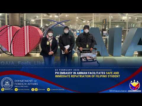 PH Embassy in Amman Facilitates Safe and Immediate Repatriation of Filipino Student