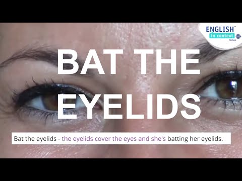 What does to bat the eyelids mean? What does not bat an eyelid mean?