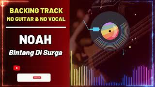 Download lagu Backing Track Guitar | Noah - Bintang Di Surga | Tanpa Vokal dan Guitar mp3