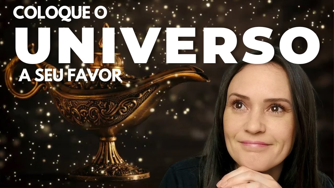 COMO FAZER O UNIVERSO ATENDER SEUS PEDIDOS MAIS RÁPIDO