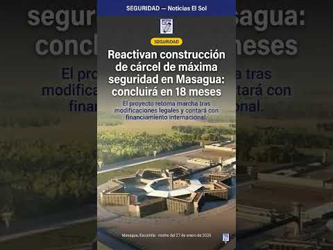Reactivan construcción de cárcel de máxima seguridad en Masagua: concluirá en 18 meses