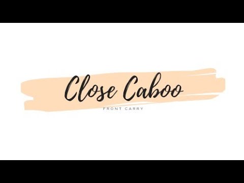 How to use a Close Caboo Baby Carrier (front carry)