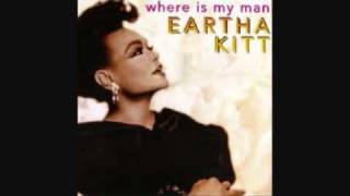 Eartha Kitt - Where is my Man