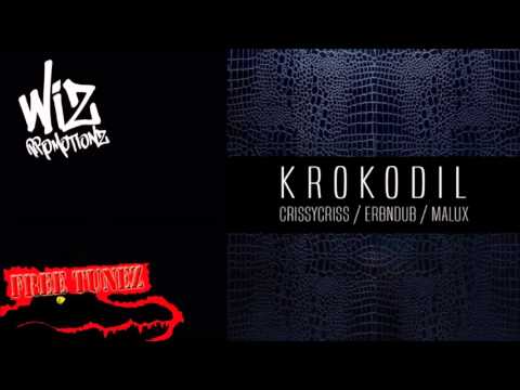 Crissy Criss, Erb N Dub & Malux - Krokodil [FREE DOWNLOAD]