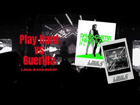 David Guetta ft. Ne-Yo & Akon vs Swacq - Play Hard vs Guerilla (Louls Mashup)