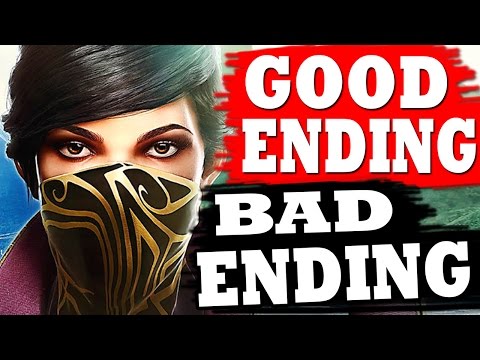 DISHONORED 2 All Endings (Good Ending / Bad Ending / Alternate Ending )