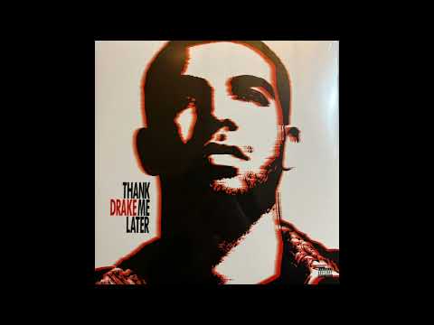 Drake - Thank Me Later ( Official Album ) 🅴