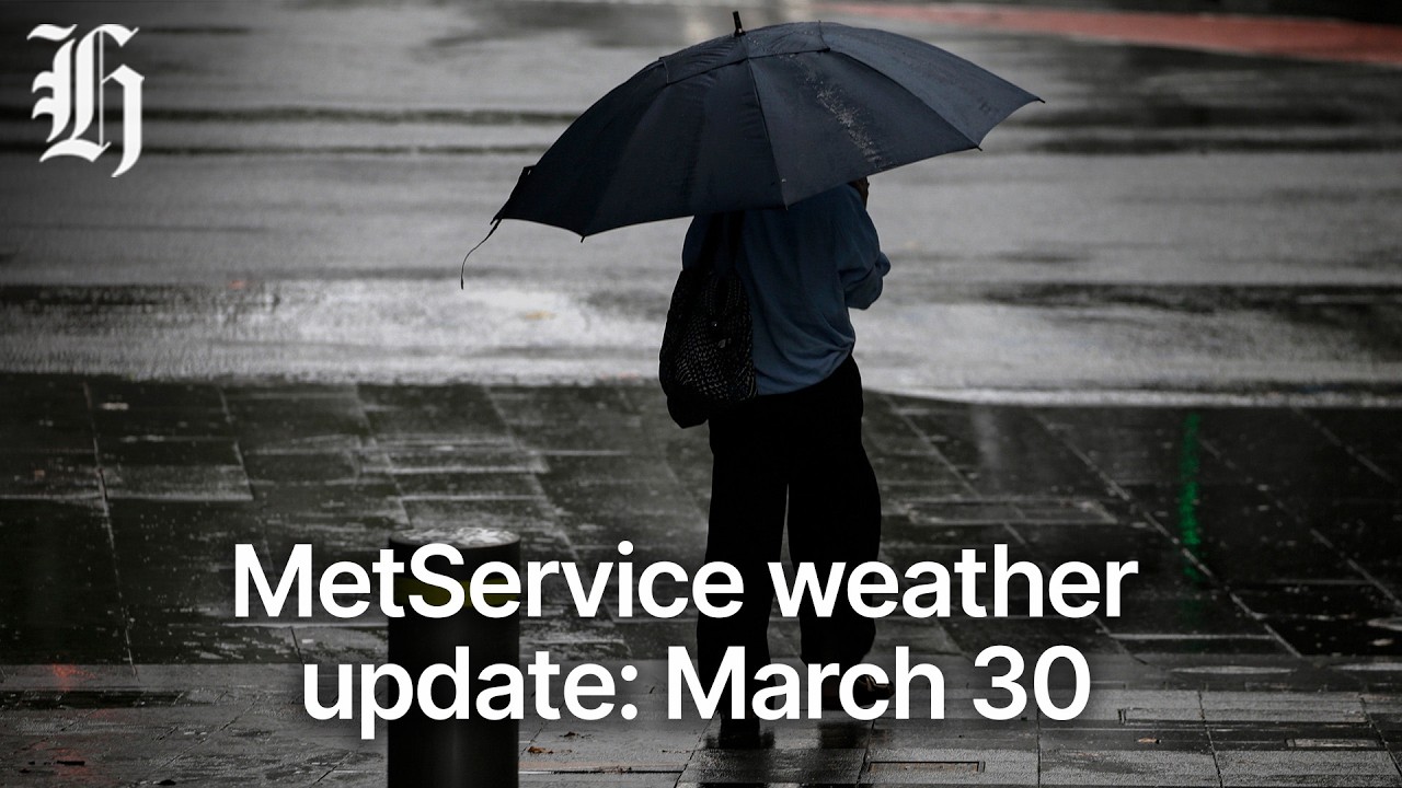MetService morning weather update: March 30