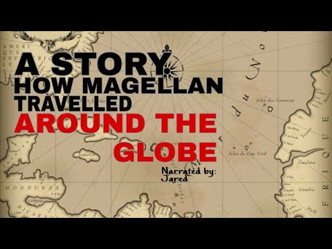 A story how Ferdinand Magellan circumnavigate the Globe