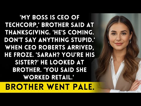 Brother Bragged 'My Boss Is A Fortune 500 CEO' - I'm On That CEO's Board